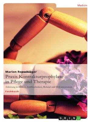 cover image of Praxis Kontrakturprophylaxe in Pflege und Therapie